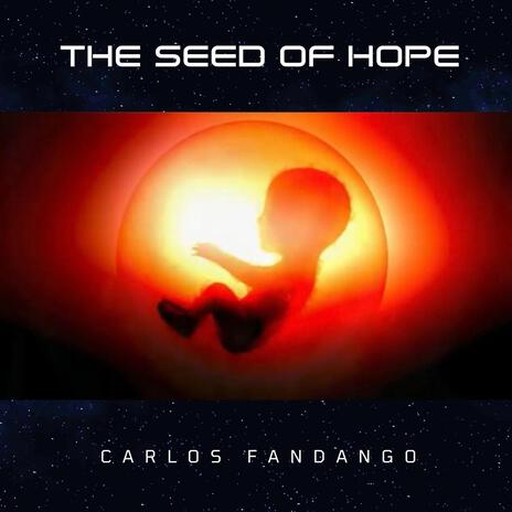 The Seed of Hope | Boomplay Music