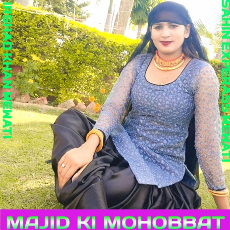 Majid Ki Mohobbat | Boomplay Music