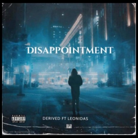 Disappointment ft. Leonidas 🅴 | Boomplay Music