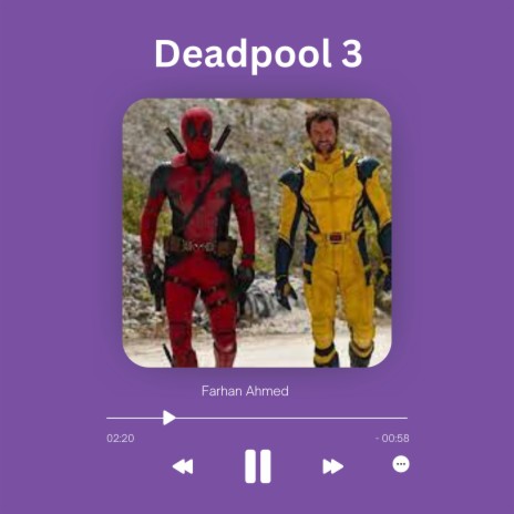 Deadpool 3 | Boomplay Music