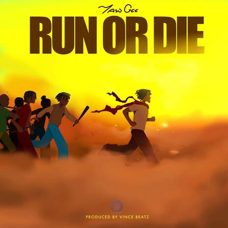 Run Or Die | Boomplay Music