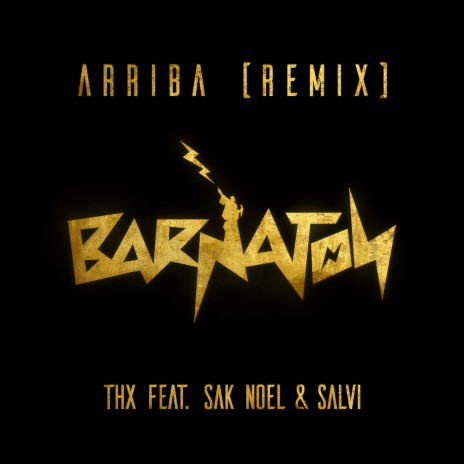 Arriba (Remix) ft. Sak Noel & Salvi | Boomplay Music