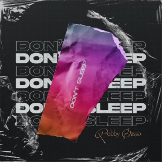 Don't Sleep lyrics | Boomplay Music