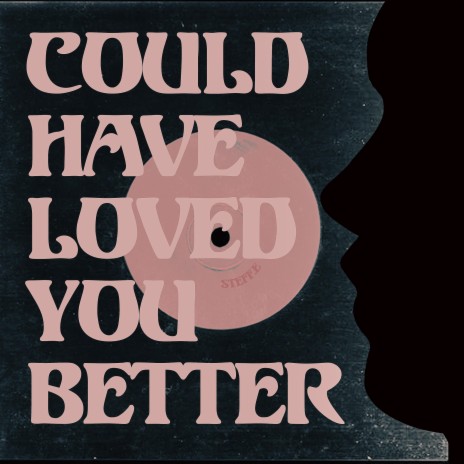 Could Have Loved You Better | Boomplay Music