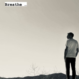 Breathe...