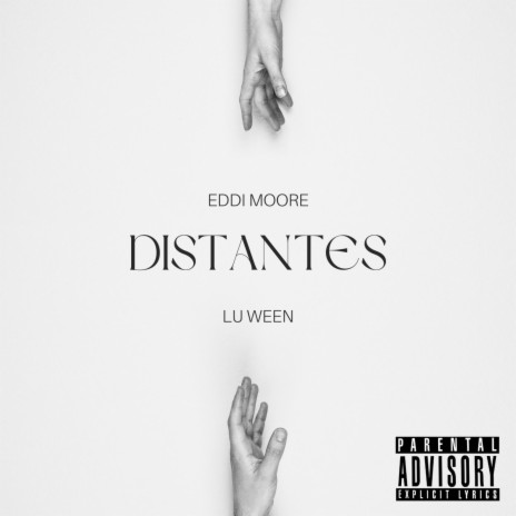 DISTANTES ft. Lu Ween | Boomplay Music