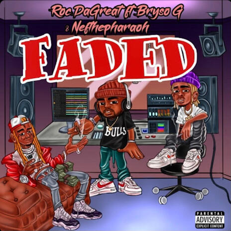 Faded ft. Nef the pharaoh & Bryso | Boomplay Music