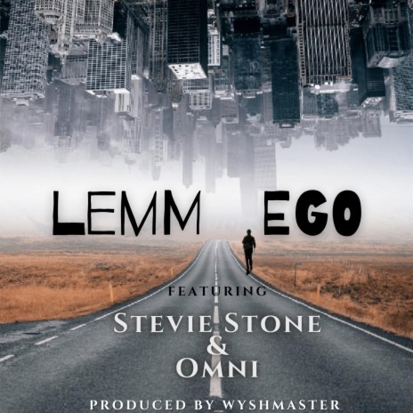 LemM Ego ft. Stevie Stone, Omni & Wyshmaster
