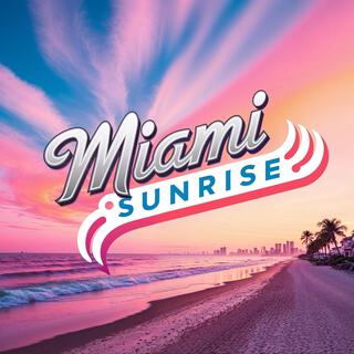 Miami Sunrise