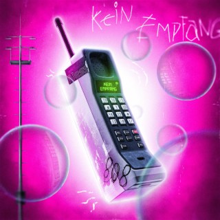 Kein Empfang ft. Nessibobessi lyrics | Boomplay Music