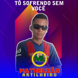 Tô sofrendo sem você