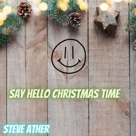 Say Hello Christmas Time (Radio Edit)