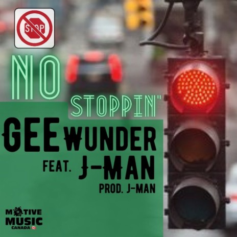 No Stoppin' ft. J-Man