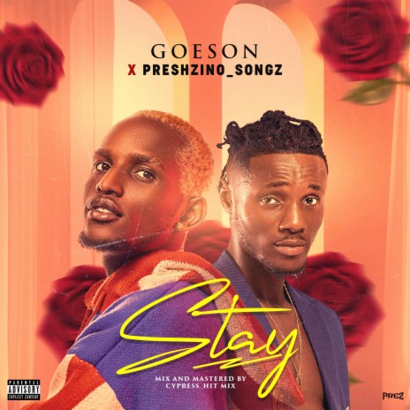 Stay ft. Preshzino Songz | Boomplay Music