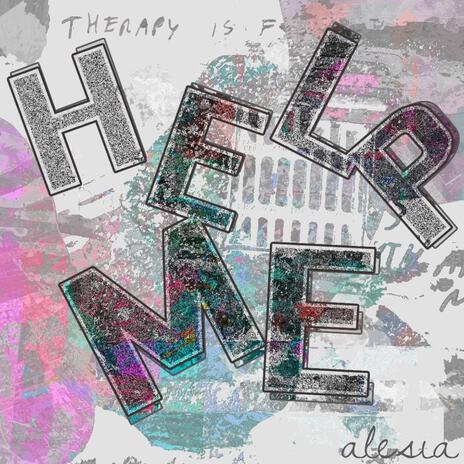 Help Me | Boomplay Music