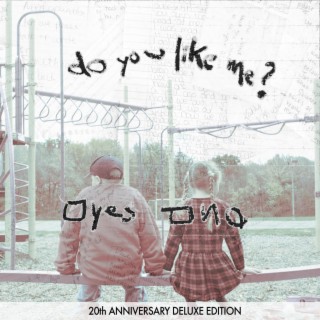 Do You Like Me? (20th anniversary Deluxe Edition)