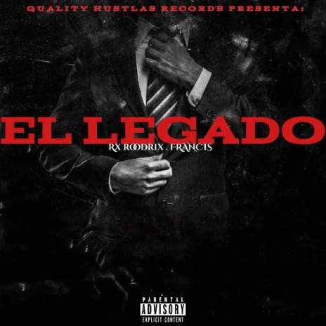 El Legado ft. Francis & Hido XX | Boomplay Music