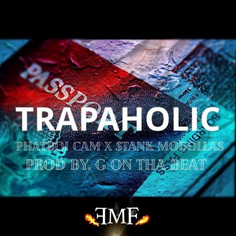 Trapaholic (Radio Edit) ft. Stank MoDollas