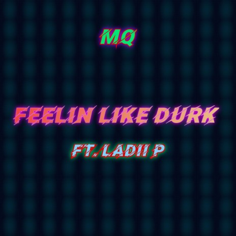 Feelin Like Durk ft. Ladii P | Boomplay Music