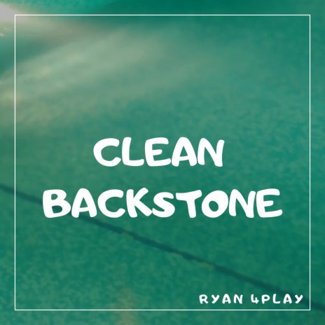 Clean Backstone | Boomplay Music