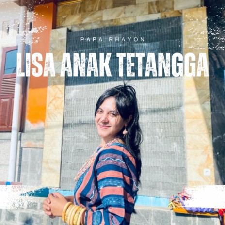 LISA ANAK TETANGGA | Boomplay Music