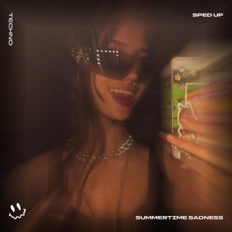 SUMMERTIME SADNESS (TECHNO SPED UP) ft. SPED UP TECHNO TAZZY & Tazzy | Boomplay Music