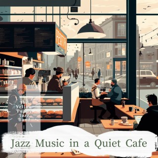 Jazz Music in a Quiet Cafe