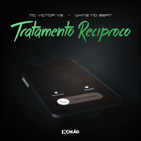 Tratamento Reciproco ft. White no Beat | Boomplay Music