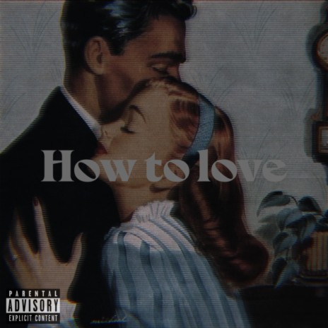 How to love | Boomplay Music
