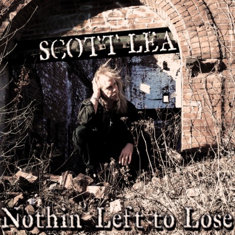 Nothin' Left To Lose | Boomplay Music
