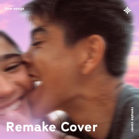 Love Songs - Remake Cover ft. Popular Covers Tazzy & Tazzy | Boomplay Music