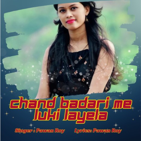 Chand Badari Me Luki Layela | Boomplay Music