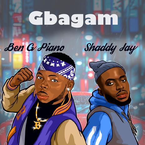 Gbagam ft. Shaddy Jay | Boomplay Music