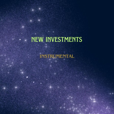 new investments riddim instrumentals | Boomplay Music