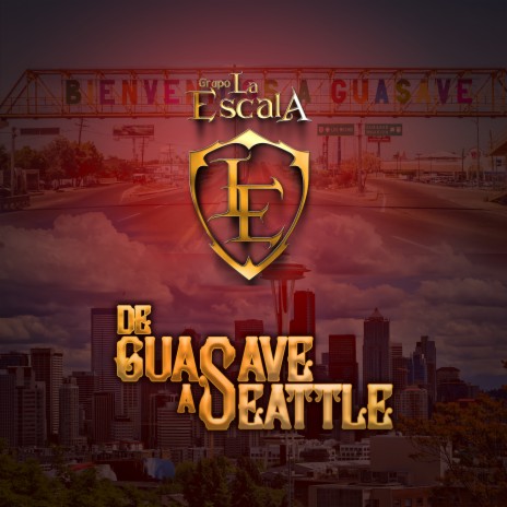 De Guasave a Seattle | Boomplay Music