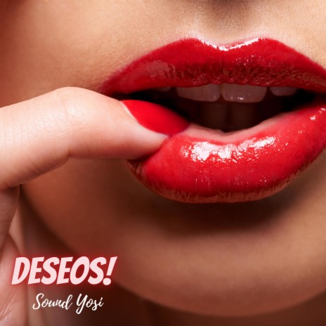 DESEOS! | Boomplay Music