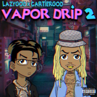 Vapor Drip 2