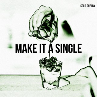 Make it a Single