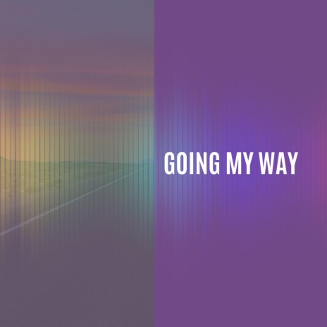 Going My Way | Boomplay Music