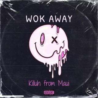 WOK AWAY lyrics | Boomplay Music