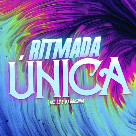 Ritmada Única ft. DJ Bokinha | Boomplay Music