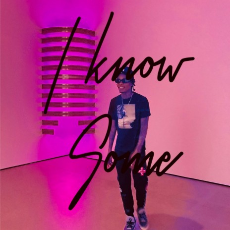 I know some | Boomplay Music