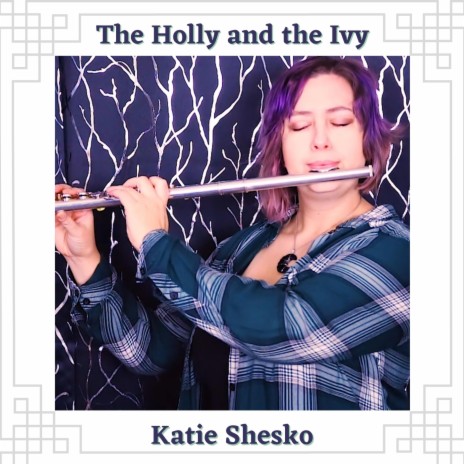 The Holly and the Ivy | Boomplay Music