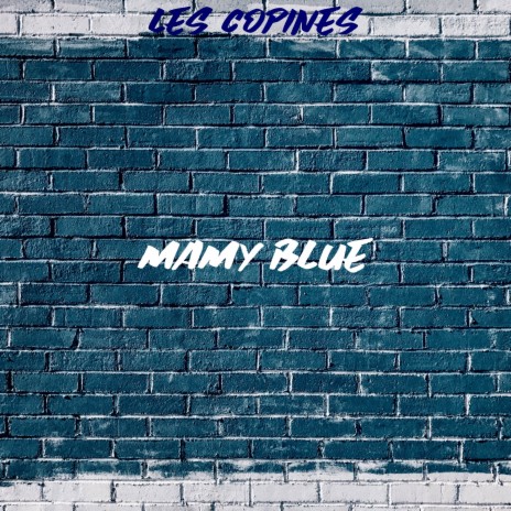 Mamy Blue | Boomplay Music
