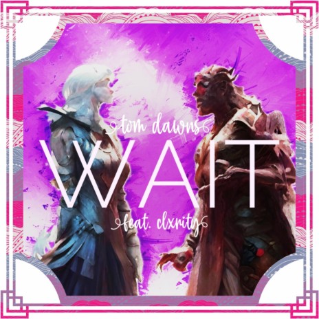 Wait ft. Clxrity | Boomplay Music