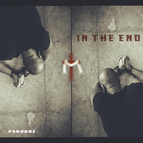 IN THE END | Boomplay Music