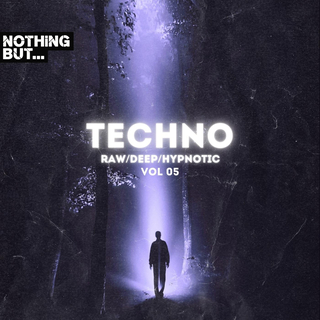 Nothing But. Techno (Raw/Deep/Hypnotic), Vol. 05