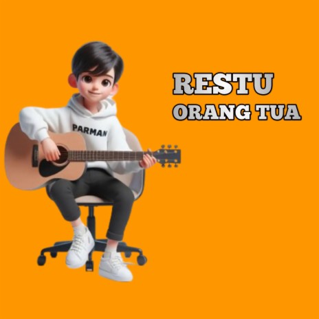 Restu Orang Tua | Boomplay Music