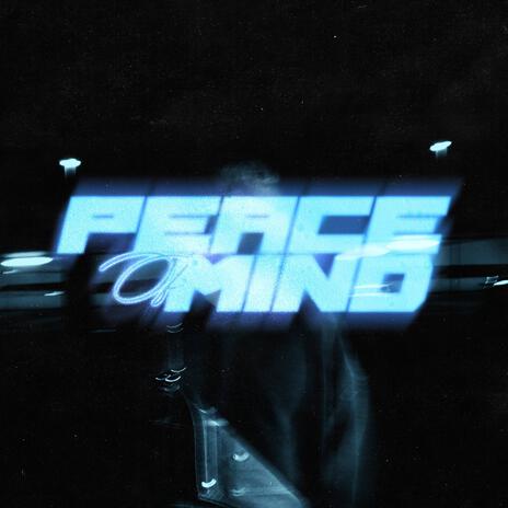 PEACE OF MIND ft. Kazmyn