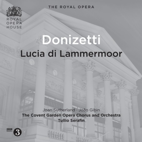 Lucia di Lammermoor, Pt. I La partenza: Qui, di sposa eterna fede (Live) ft. Joao Gibin, Covent Garden Orchestra & Tullio Serafin | Boomplay Music